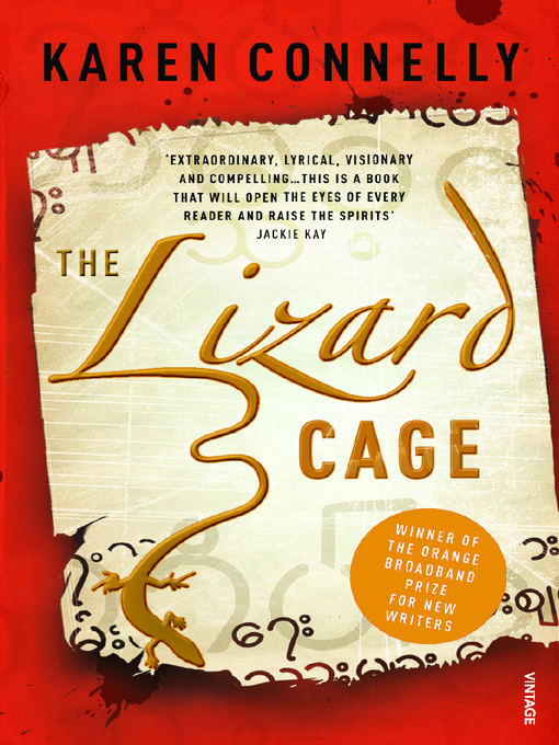 Title details for The Lizard Cage by Karen Connelly - Available